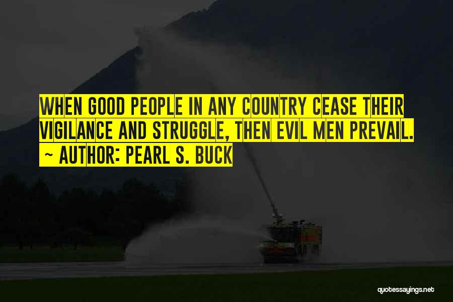 Evil In The Pearl Quotes By Pearl S. Buck