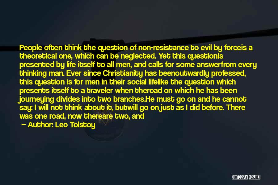 Evil In The Road Quotes By Leo Tolstoy
