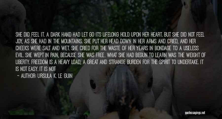 Evil In The Road Quotes By Ursula K. Le Guin