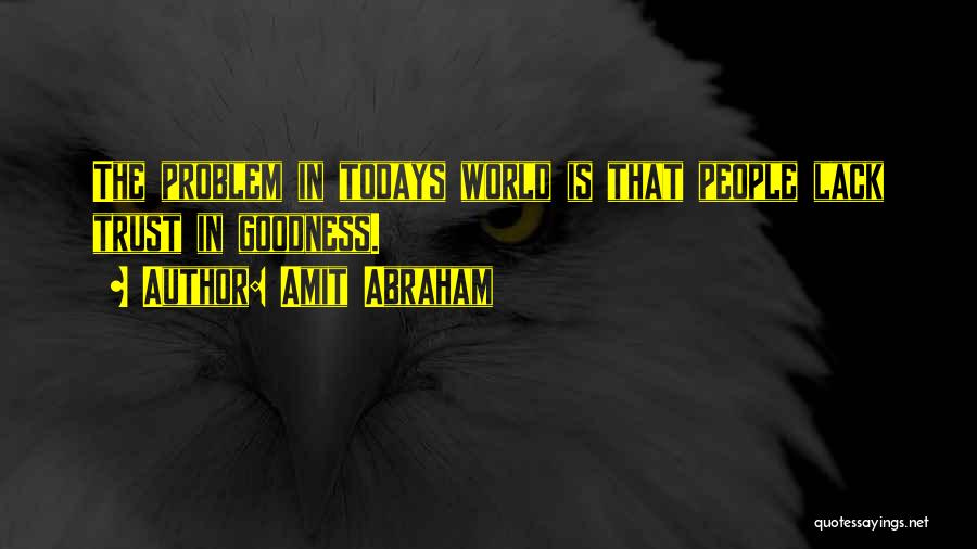 Evil In The World Quotes By Amit Abraham