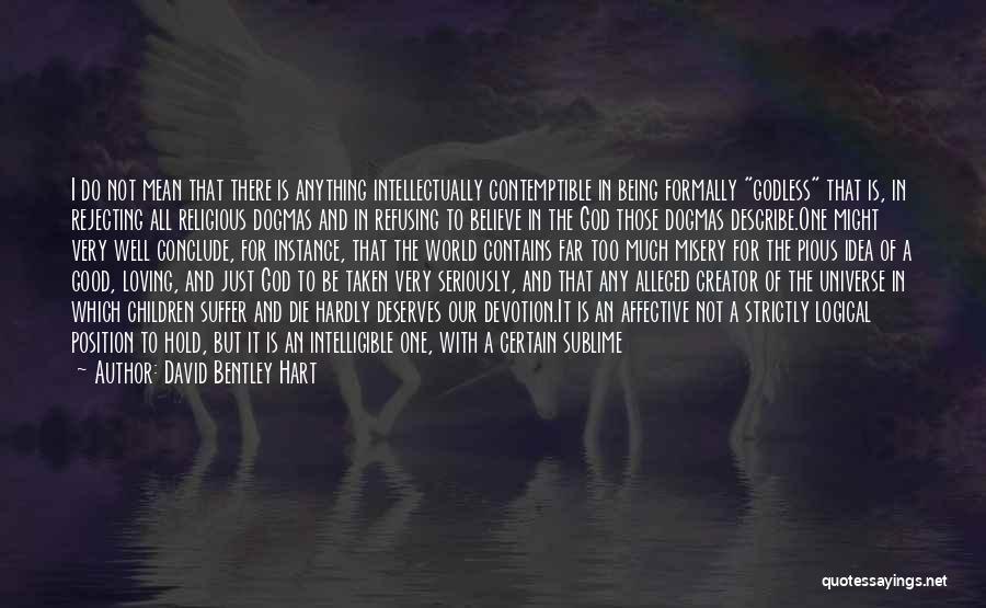 Evil In The World Quotes By David Bentley Hart