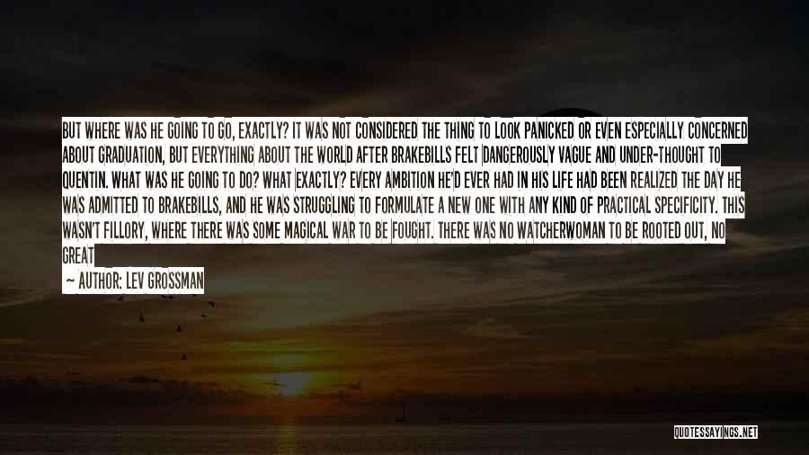 Evil In The World Quotes By Lev Grossman