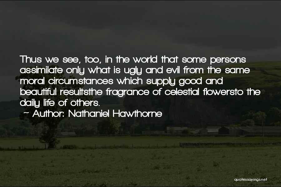 Evil In The World Quotes By Nathaniel Hawthorne