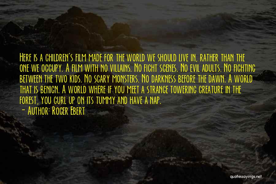 Evil In The World Quotes By Roger Ebert