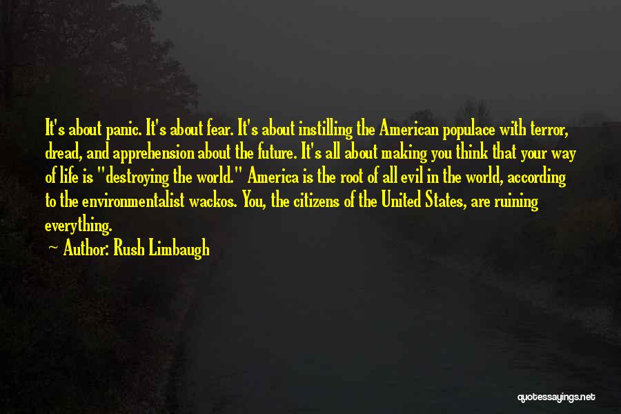 Evil In The World Quotes By Rush Limbaugh