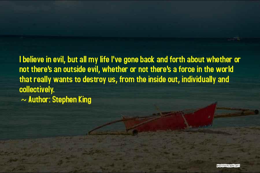 Evil In The World Quotes By Stephen King