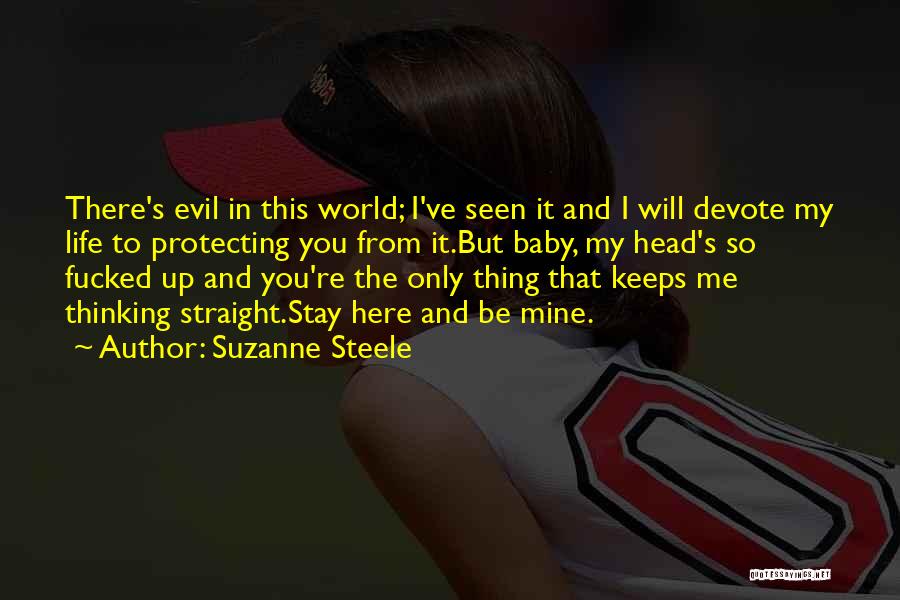 Evil In The World Quotes By Suzanne Steele