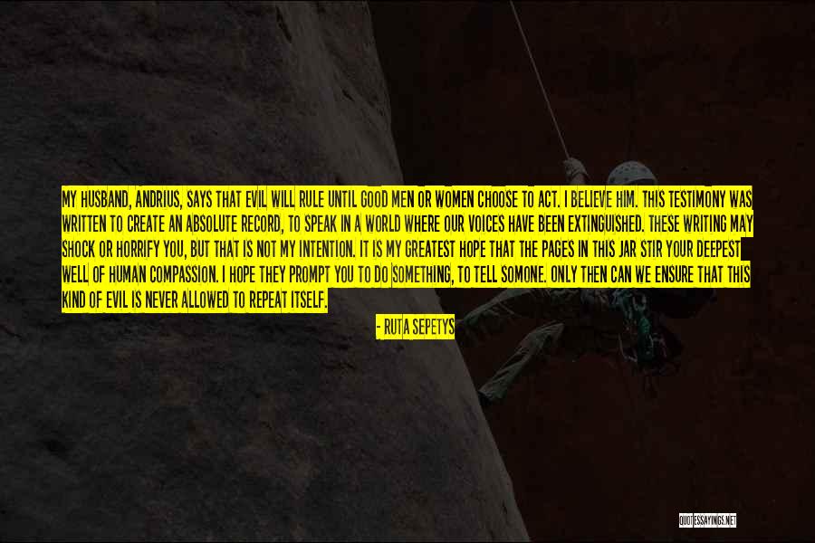 Evil In This World Quotes By Ruta Sepetys Evil In This World Quotes By Ruta Sepetys
