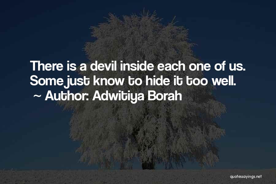 Evil Inside Us Quotes By Adwitiya Borah