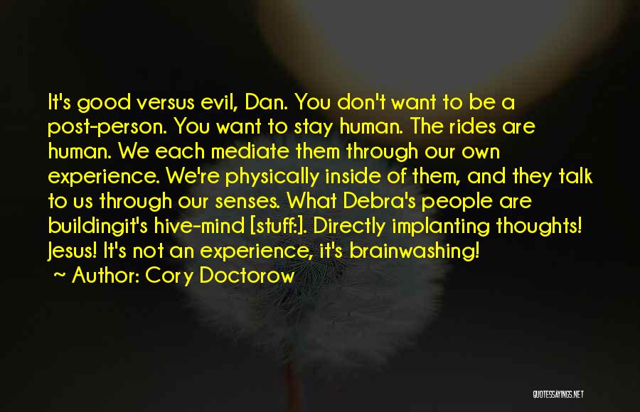 Evil Inside Us Quotes By Cory Doctorow