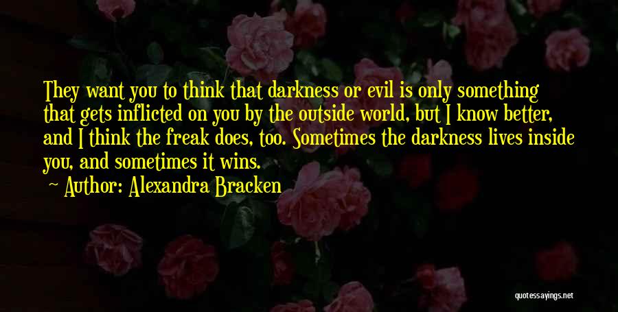 Evil Inside You Quotes By Alexandra Bracken
