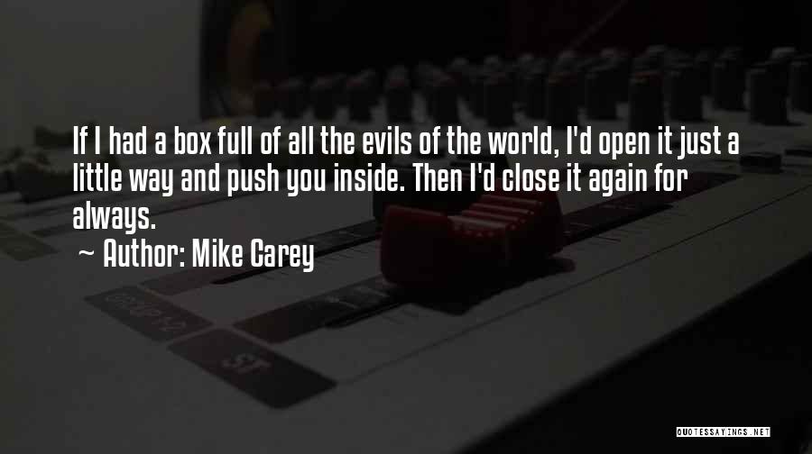 Evil Inside You Quotes By Mike Carey