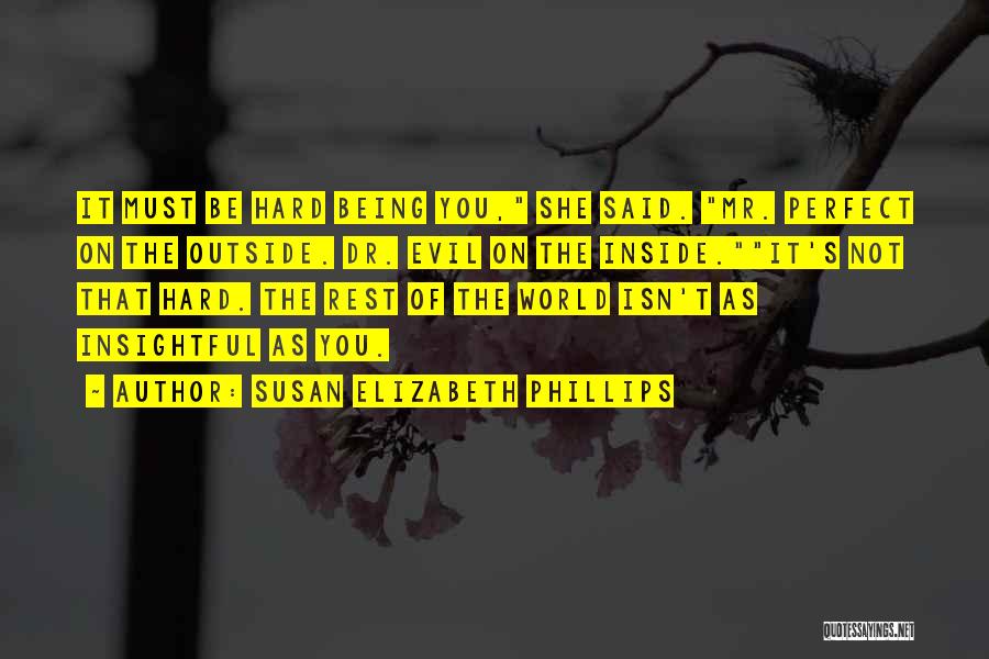 Evil Inside You Quotes By Susan Elizabeth Phillips