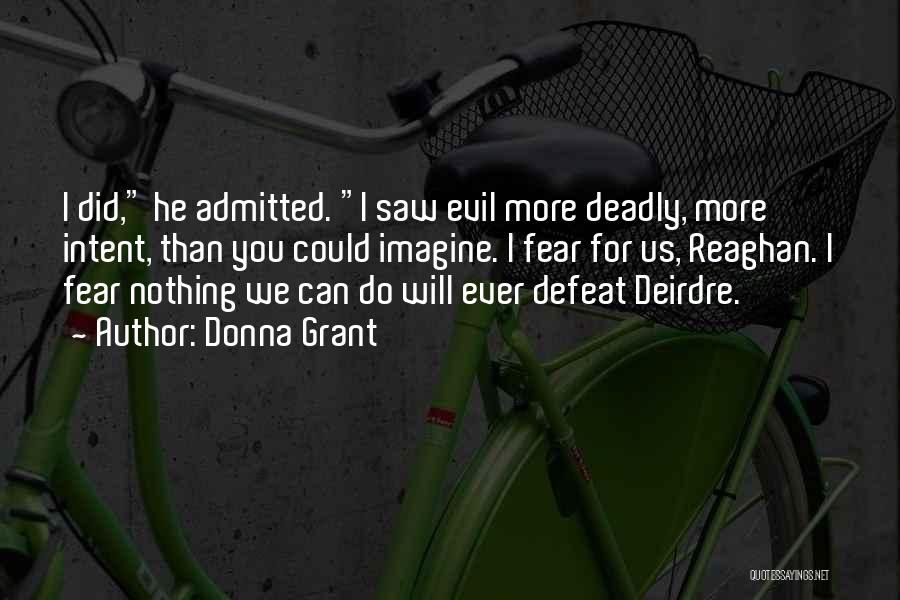 Evil Intent Quotes By Donna Grant