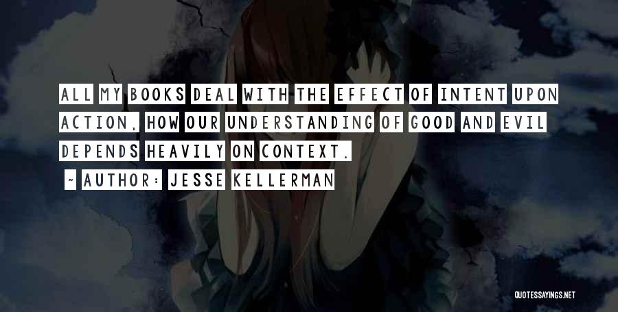 Evil Intent Quotes By Jesse Kellerman