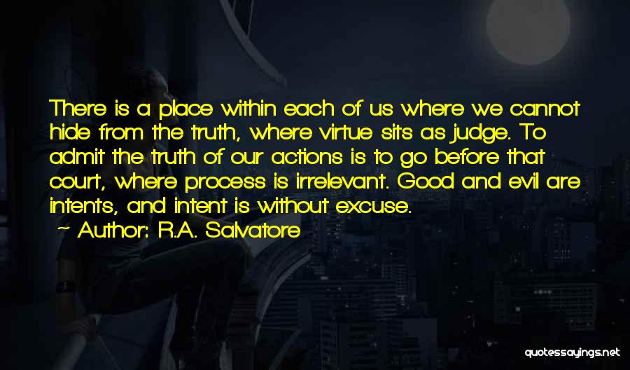 Evil Intent Quotes By R.A. Salvatore