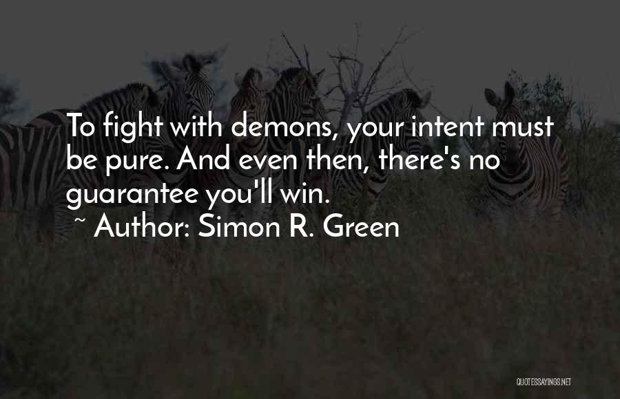 Evil Intent Quotes By Simon R. Green