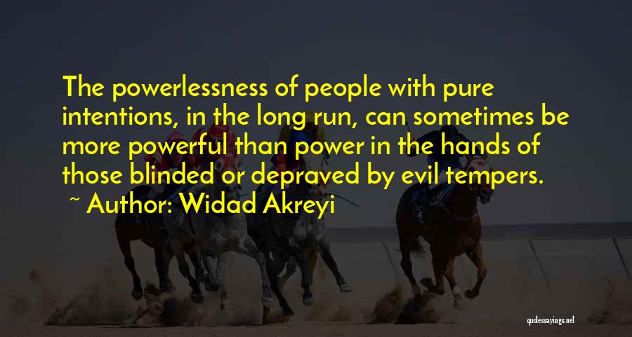 Evil Intentions Quotes By Widad Akreyi