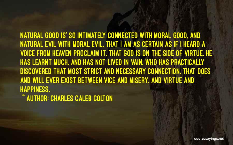 Evil Is Necessary Quotes By Charles Caleb Colton