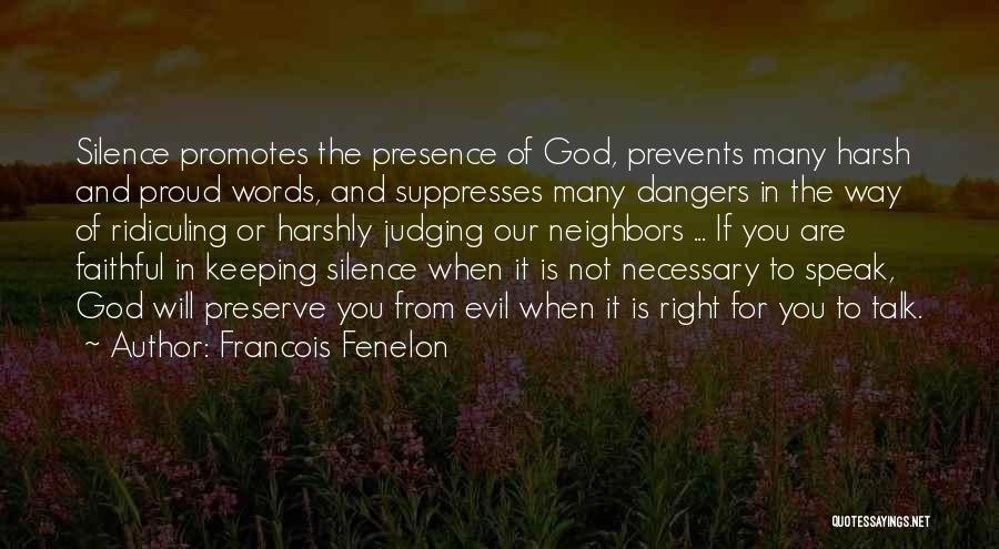 Evil Is Necessary Quotes By Francois Fenelon