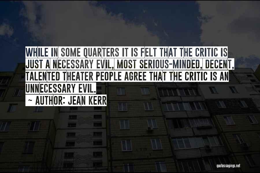 Evil Is Necessary Quotes By Jean Kerr