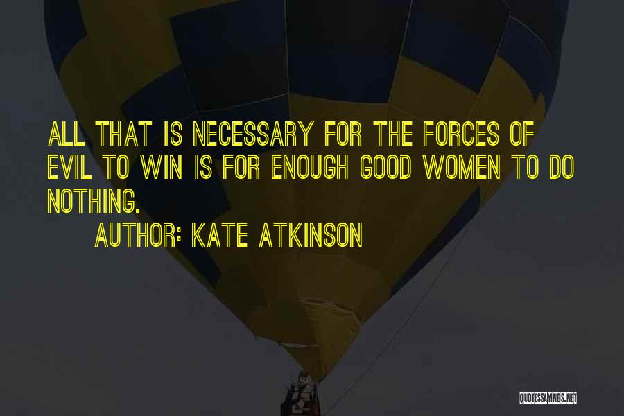 Evil Is Necessary Quotes By Kate Atkinson