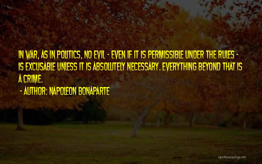 Evil Is Necessary Quotes By Napoleon Bonaparte