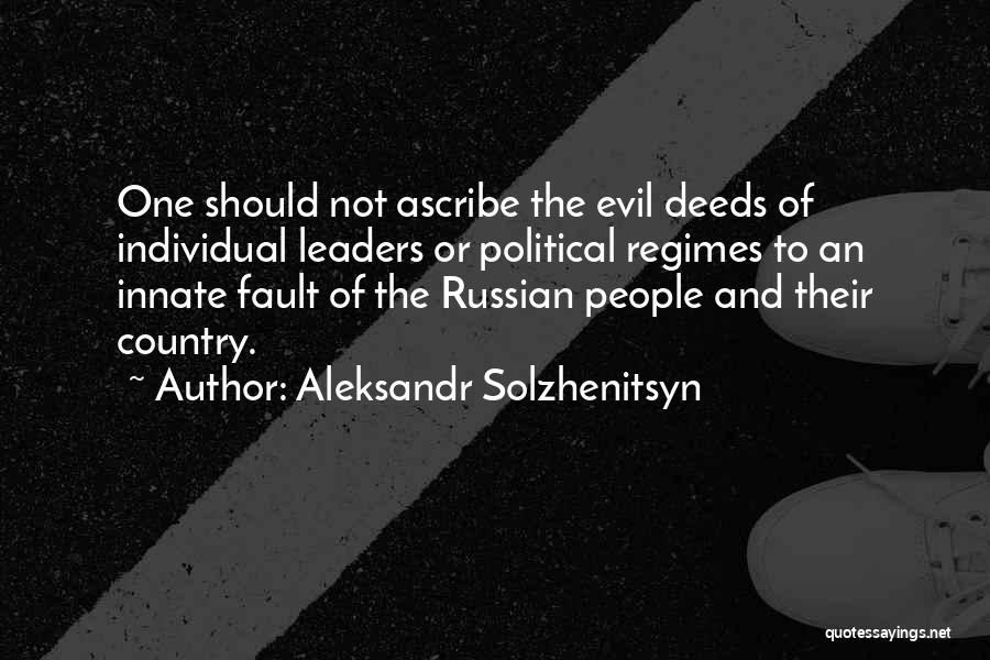 Evil Leaders Quotes By Aleksandr Solzhenitsyn