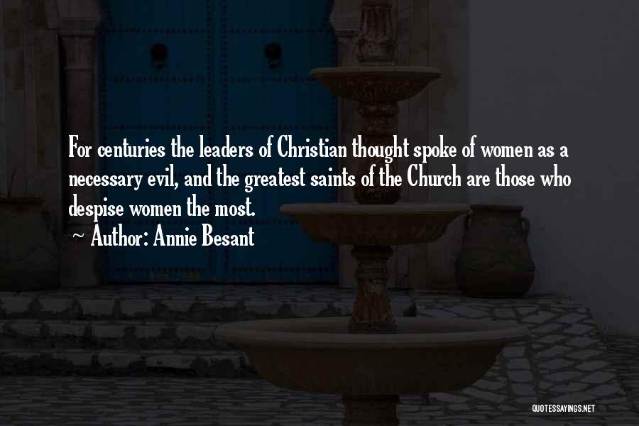 Evil Leaders Quotes By Annie Besant