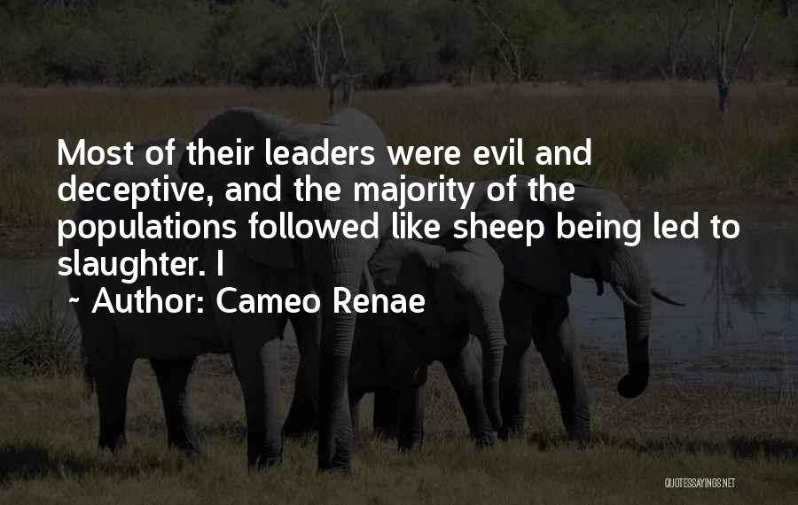 Evil Leaders Quotes By Cameo Renae