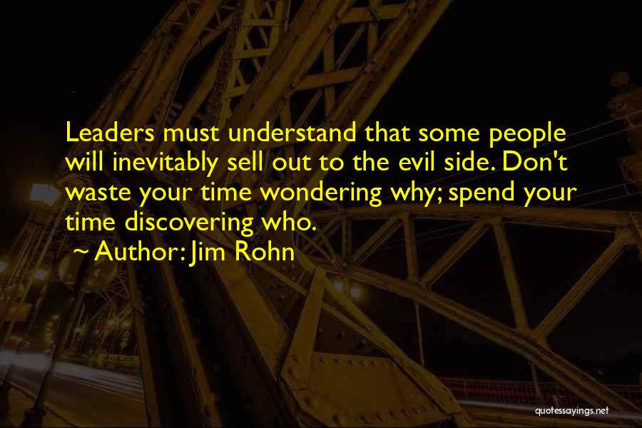 Evil Leaders Quotes By Jim Rohn