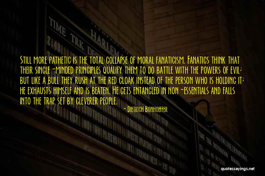 Evil Minded People Quotes By Dietrich Bonhoeffer Evil Minded People Quotes By Dietrich Bonhoeffer
