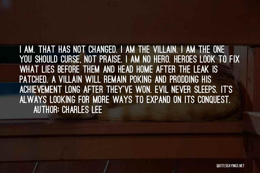 Evil Never Sleeps Quotes By Charles Lee