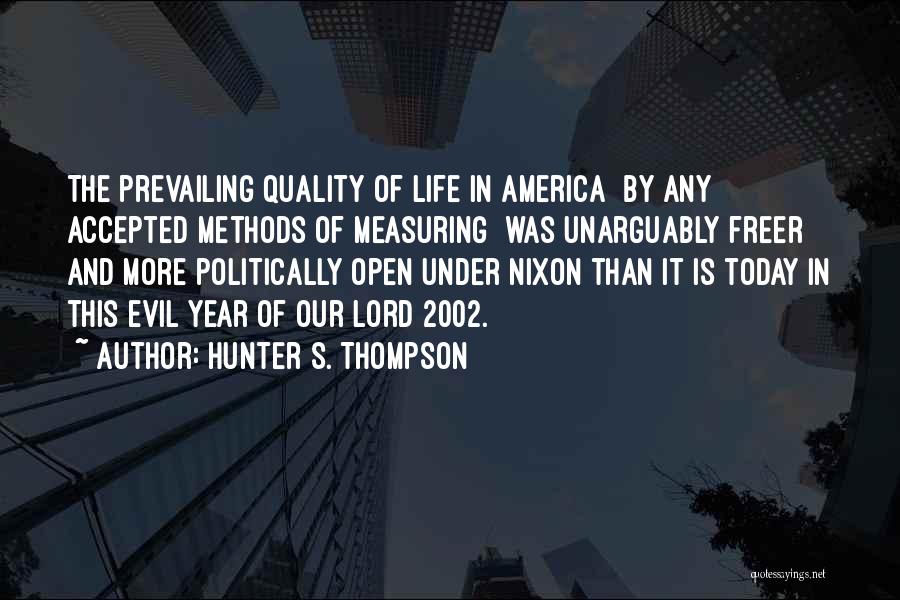 Evil Not Prevailing Quotes By Hunter S. Thompson