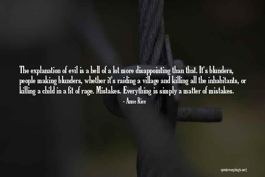 Evil Of Killing Quotes By Anne Rice Evil Of Killing Quotes By Anne Rice