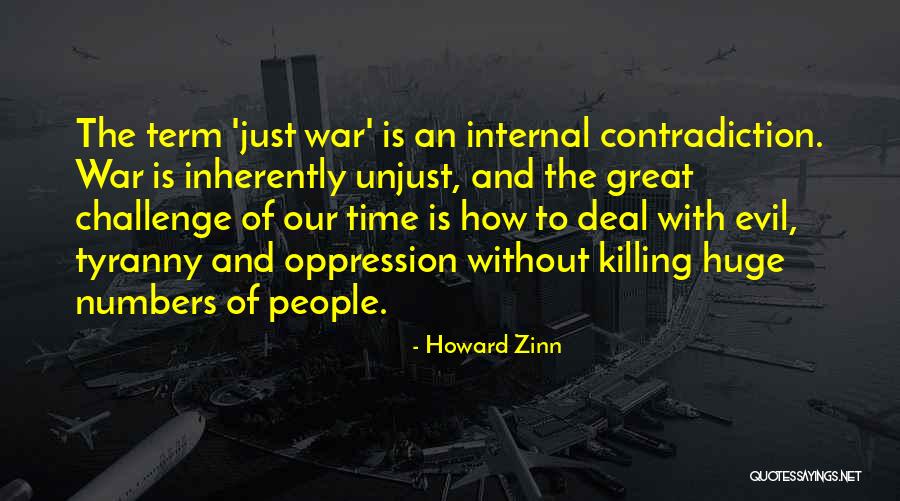 Evil Of Killing Quotes By Howard Zinn Evil Of Killing Quotes By Howard Zinn
