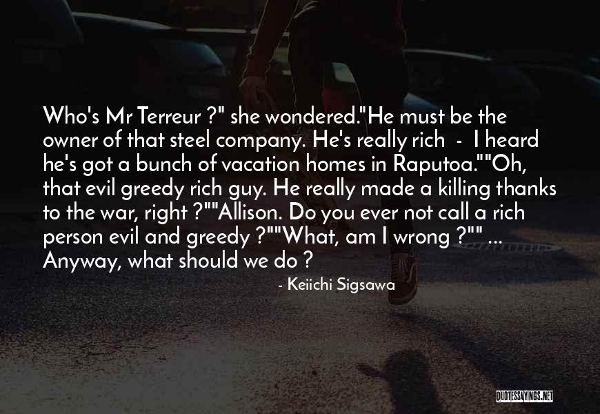 Evil Of Killing Quotes By Keiichi Sigsawa Evil Of Killing Quotes By Keiichi Sigsawa