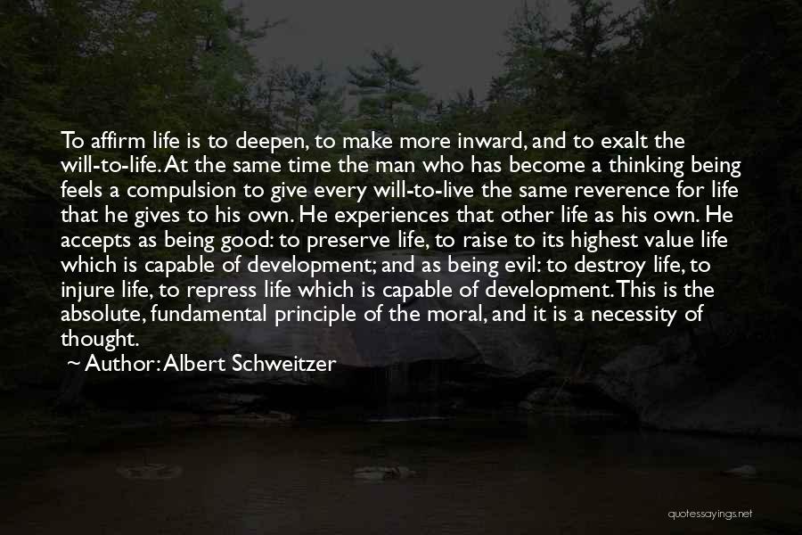 Evil Of Man Quotes By Albert Schweitzer