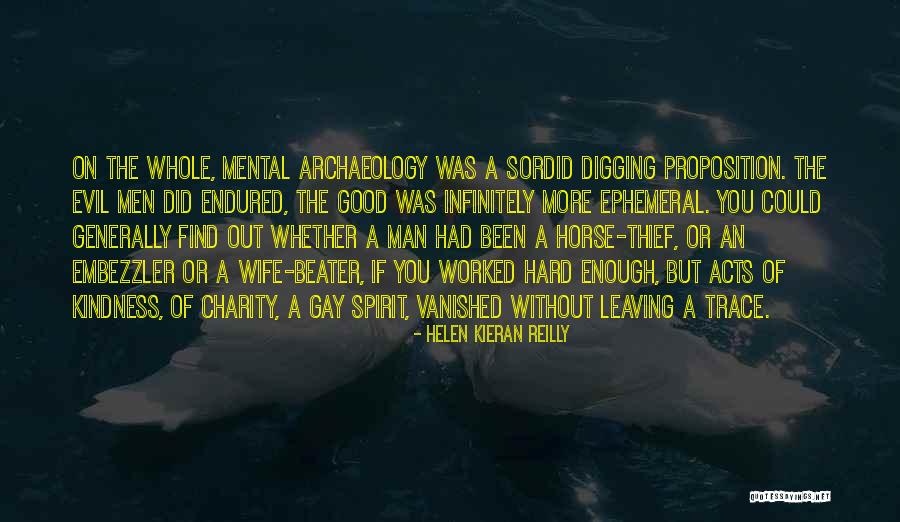 Evil Of Man Quotes By Helen Kieran Reilly