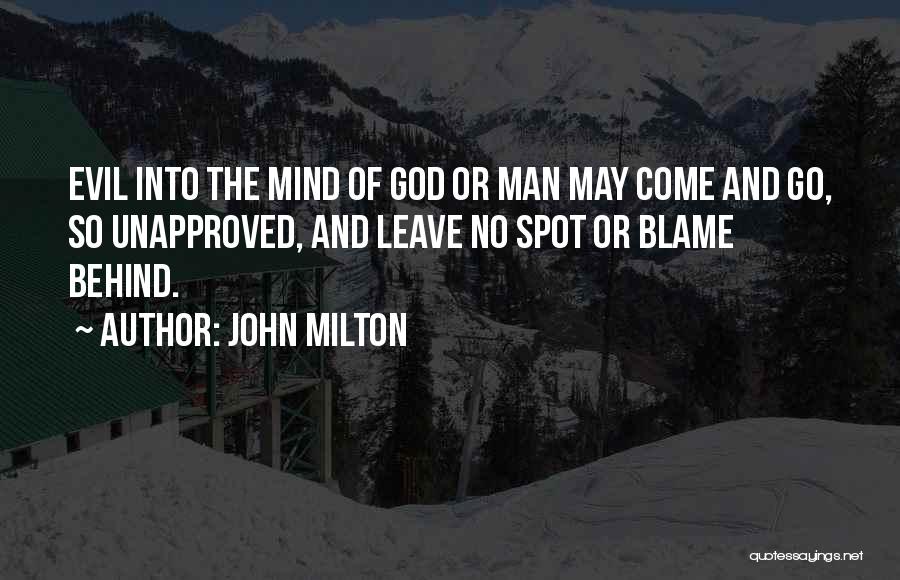 Evil Of Man Quotes By John Milton