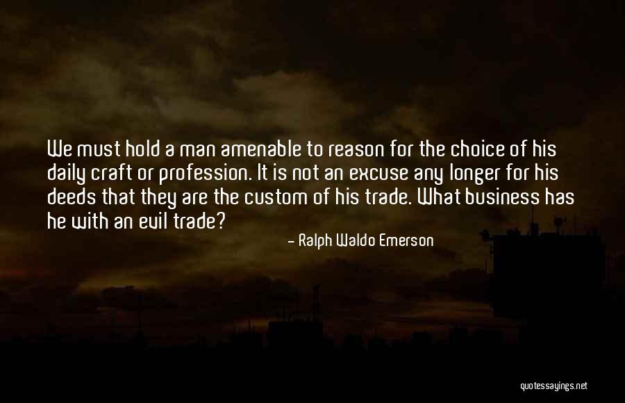 Evil Of Man Quotes By Ralph Waldo Emerson Evil Of Man Quotes By Ralph Waldo Emerson