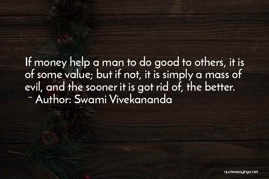 Evil Of Man Quotes By Swami Vivekananda