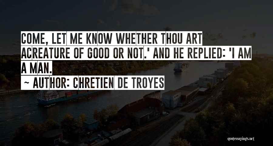 Evil Of Mankind Quotes By Chretien De Troyes