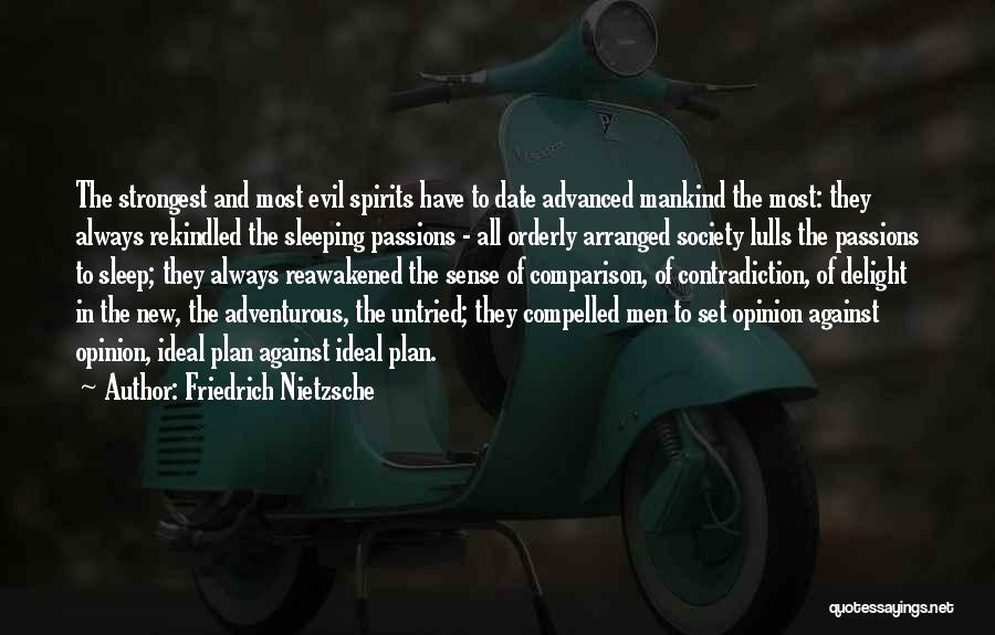 Evil Of Mankind Quotes By Friedrich Nietzsche