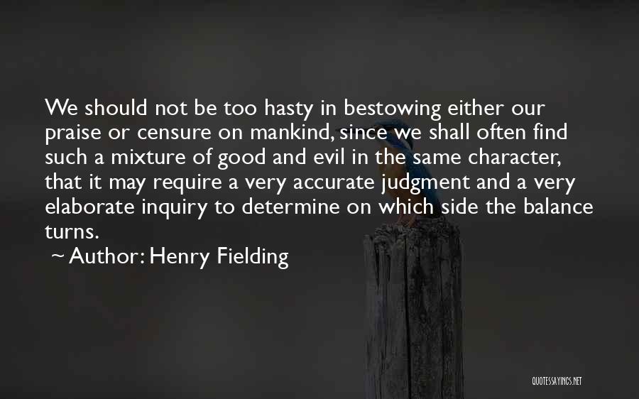 Evil Of Mankind Quotes By Henry Fielding