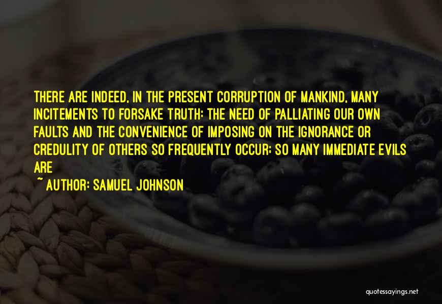 Evil Of Mankind Quotes By Samuel Johnson