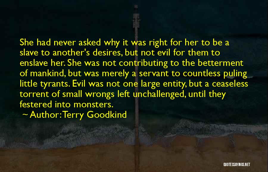 Evil Of Mankind Quotes By Terry Goodkind