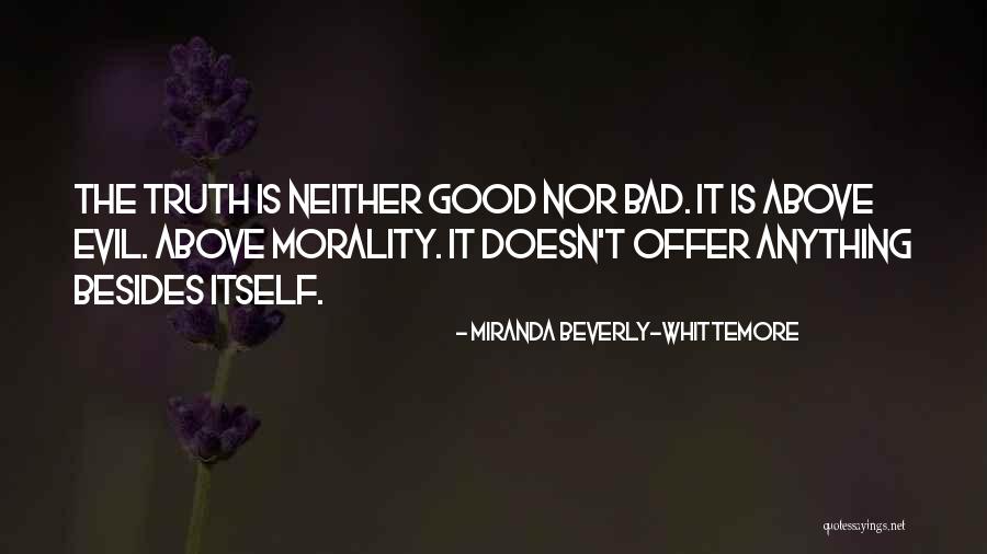 Evil Offer Quotes By Miranda Beverly-Whittemore Evil Offer Quotes By Miranda Beverly-Whittemore