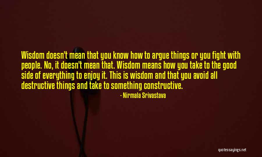 Evil People Hurting Others Quotes By Nirmala Srivastava Evil People Hurting Others Quotes By Nirmala Srivastava