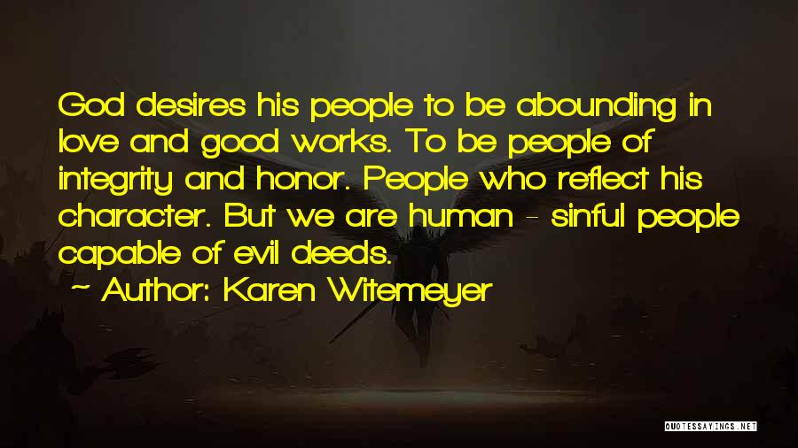 Evil People Quotes By Karen Witemeyer